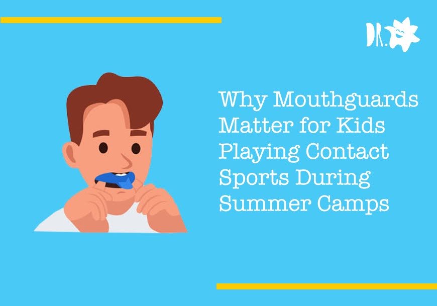 Why Mouthguards Matter for Kids Playing Contact Sports During Summer Camps